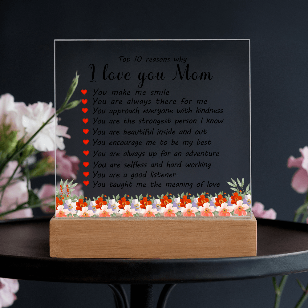 Acrylic Plaque: 10 Reasons I Love You Mom - TreasuredTale
