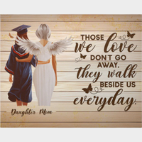 Matte Poster (5:4) - Graduation, Daughter & Mom Memorial, Those We Love