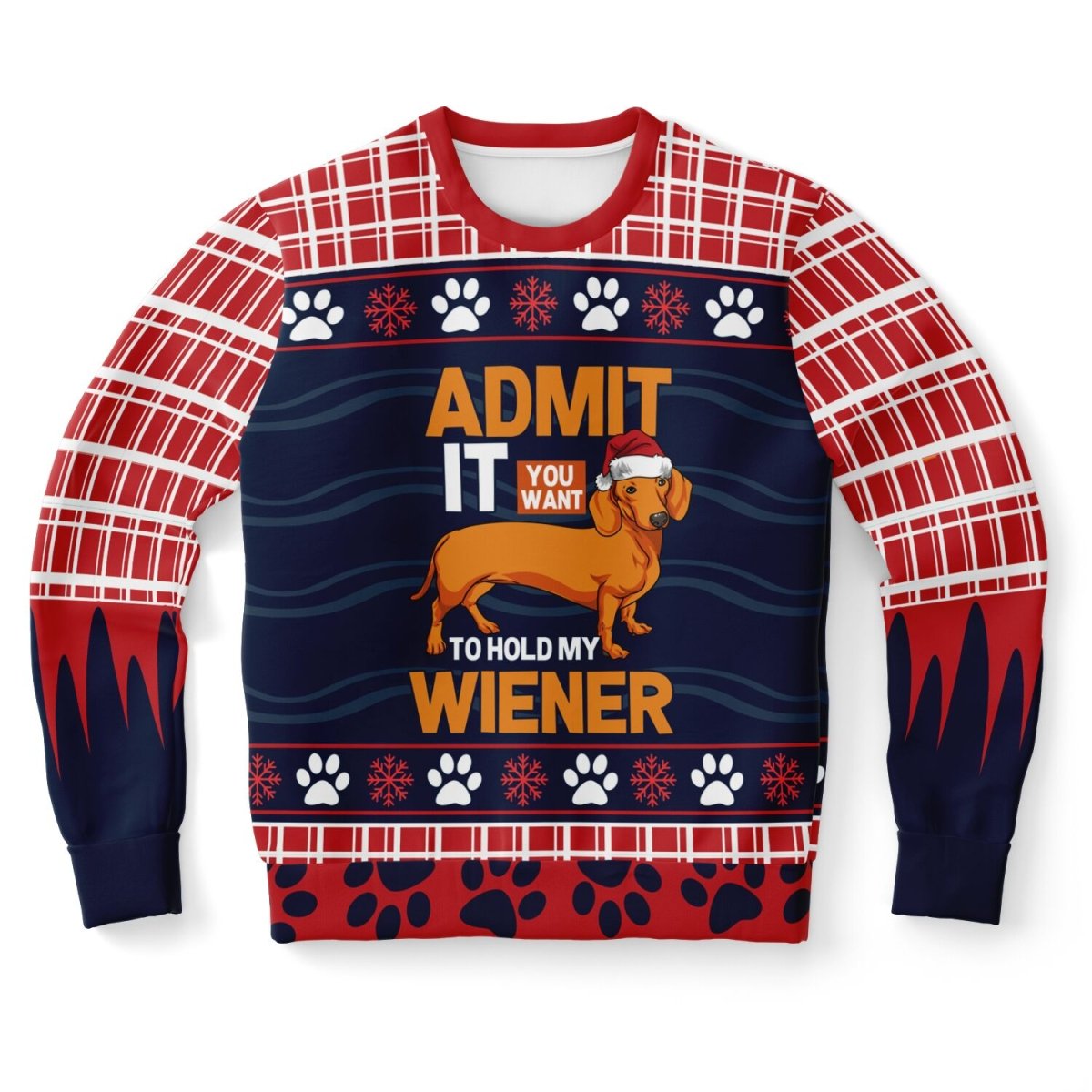 Admit It You Want to Hold My Wiener Sweatshirt - TreasuredTale