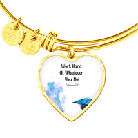 Buyer Upload Luxury Heart Bangle - Graduation, Religion, Work Hard At Whatever You Do
