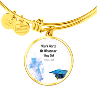 Buyer Upload Luxury Circle Bangle - Graduation, Religion, Work Hard At Whatever You Do
