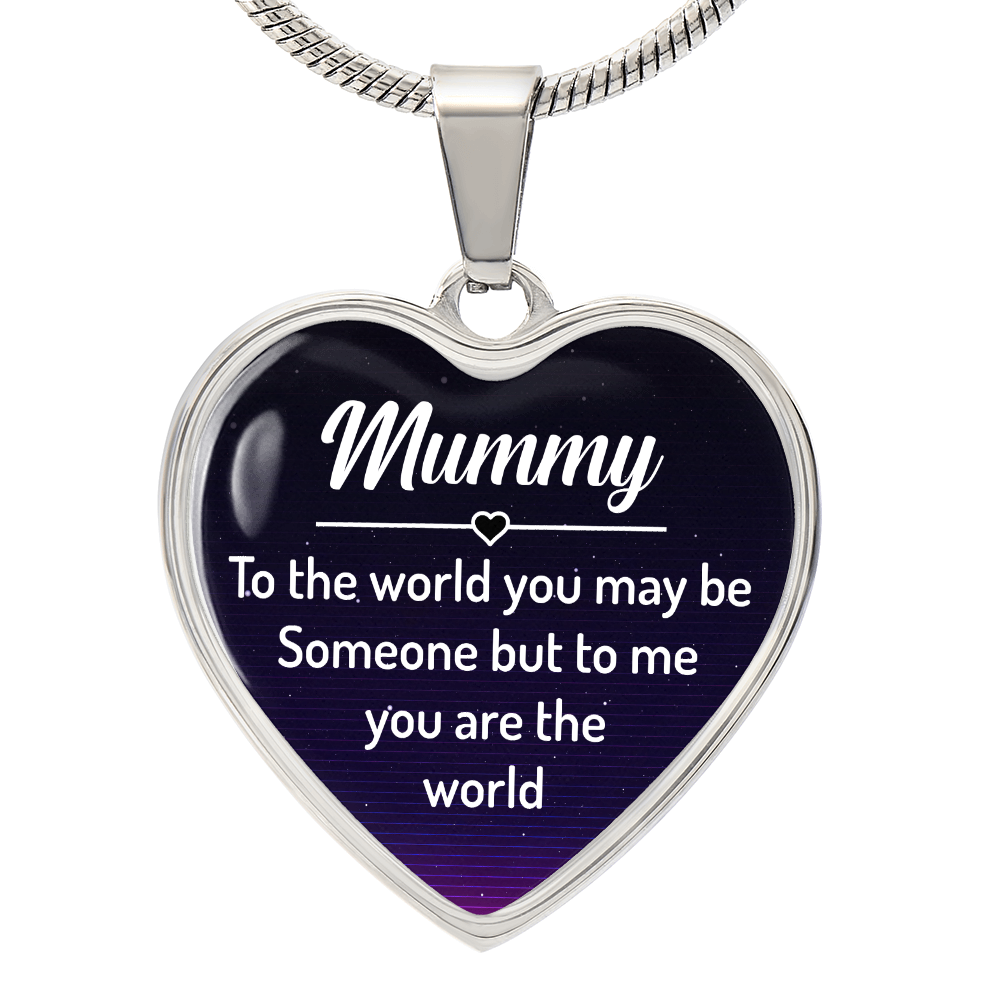 mummy to the world you may be someone