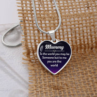 mummy to the world you may be someone