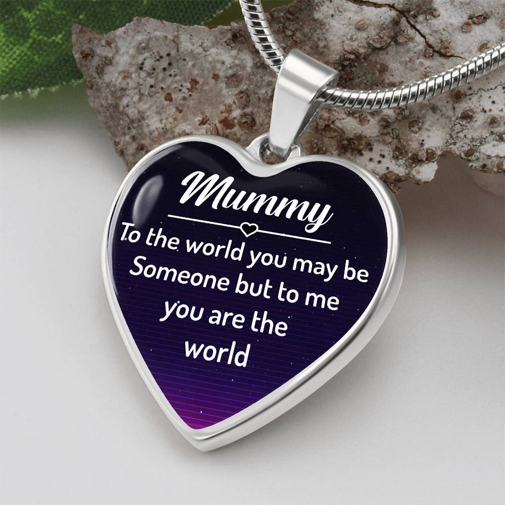 mummy to the world you may be someone