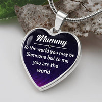 mummy to the world you may be someone