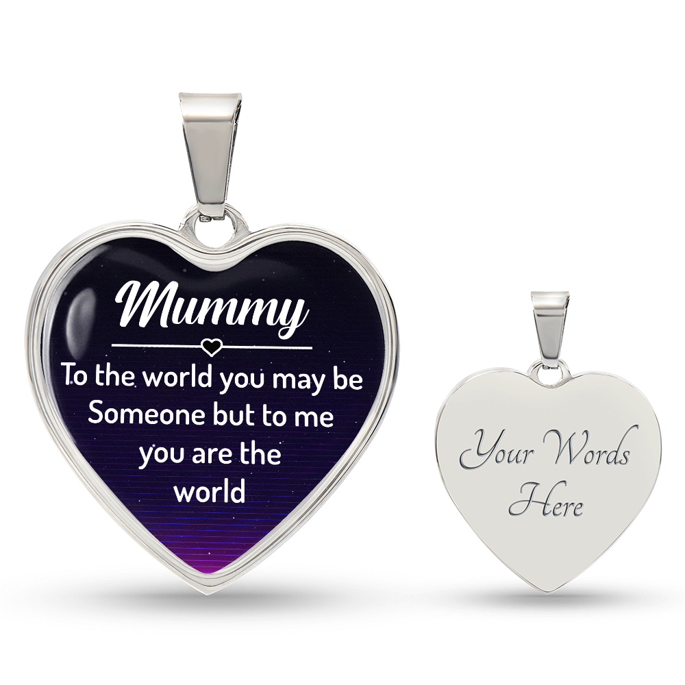 mummy to the world you may be someone