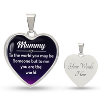 mummy to the world you may be someone