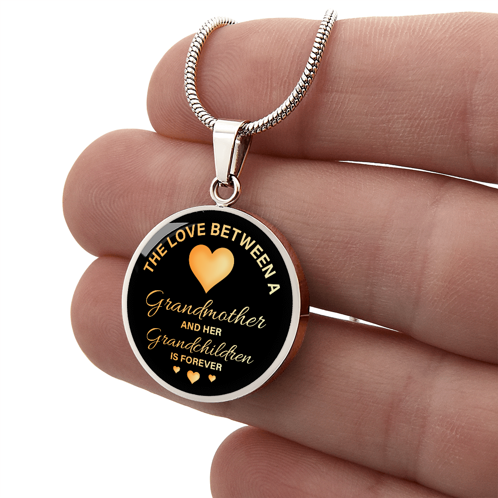Luxury Graphic Circle Necklace for Grandmother - Mother's Day Gift - The Love Between a Grandmother and her Grandchildren is Forever