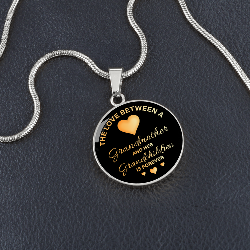 Luxury Graphic Circle Necklace for Grandmother - Mother's Day Gift - The Love Between a Grandmother and her Grandchildren is Forever