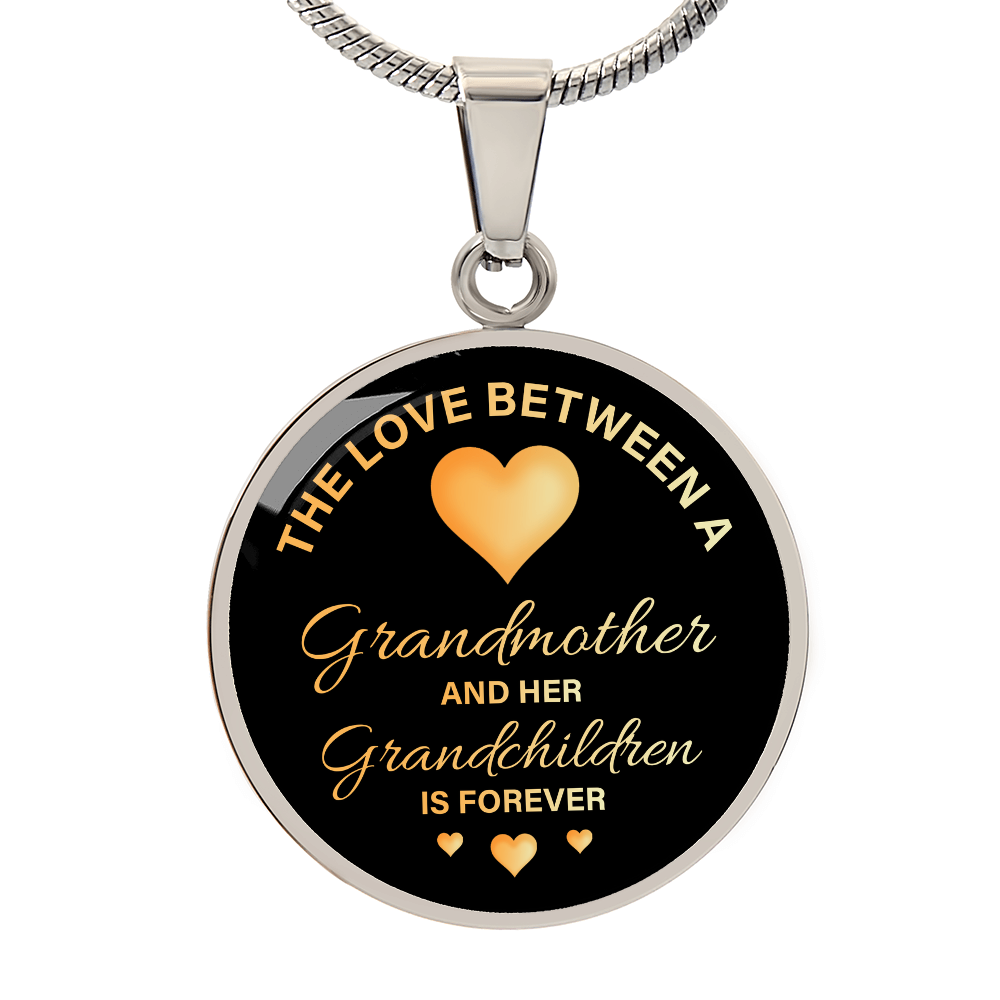 Luxury Graphic Circle Necklace for Grandmother - Mother's Day Gift - The Love Between a Grandmother and her Grandchildren is Forever