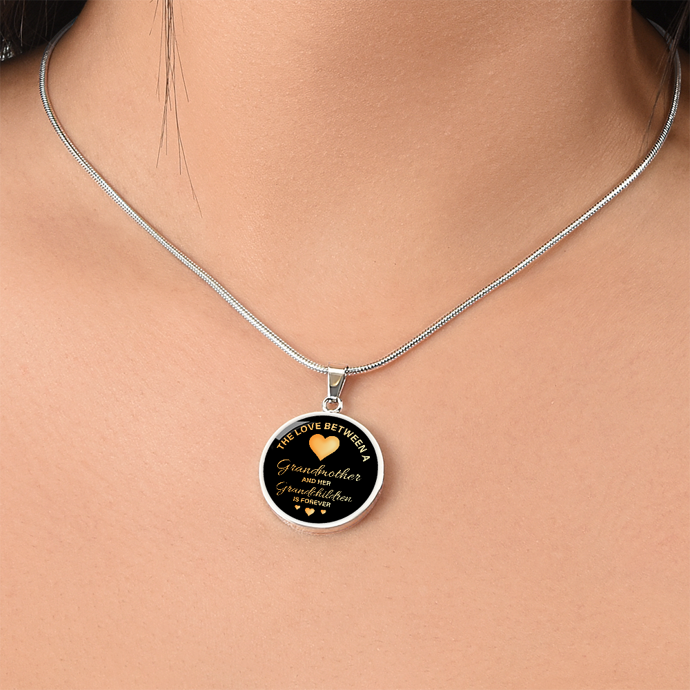 Luxury Graphic Circle Necklace for Grandmother - Mother's Day Gift - The Love Between a Grandmother and her Grandchildren is Forever
