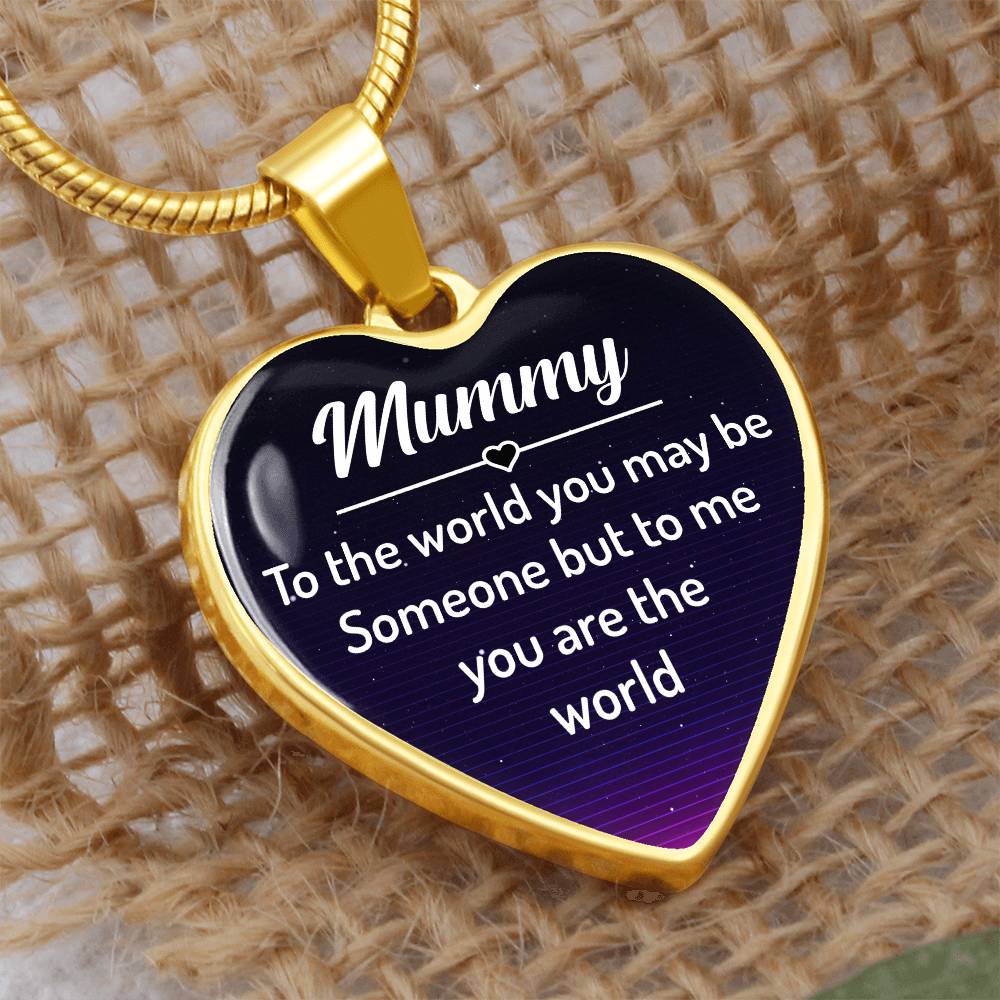 mummy to the world you may be someone