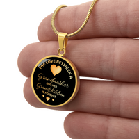 Luxury Graphic Circle Necklace for Grandmother - Mother's Day Gift - The Love Between a Grandmother and her Grandchildren is Forever