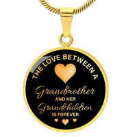 Luxury Graphic Circle Necklace for Grandmother - Mother's Day Gift - The Love Between a Grandmother and her Grandchildren is Forever