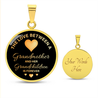Luxury Graphic Circle Necklace for Grandmother - Mother's Day Gift - The Love Between a Grandmother and her Grandchildren is Forever