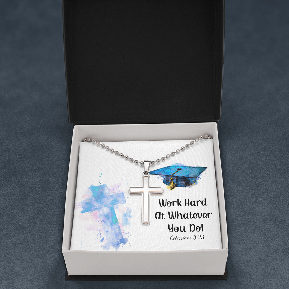 Artisan Cross Necklace with Ball Chain - Graduation, Religion, Work Hard At Whatever You Do