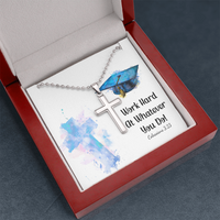 Artisan Cross Necklace with Ball Chain - Graduation, Religion, Work Hard At Whatever You Do