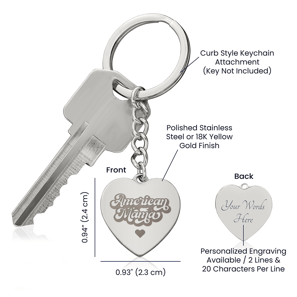 Engraved Heart Keychain for Mom - Mother's Day Gift - American Mama