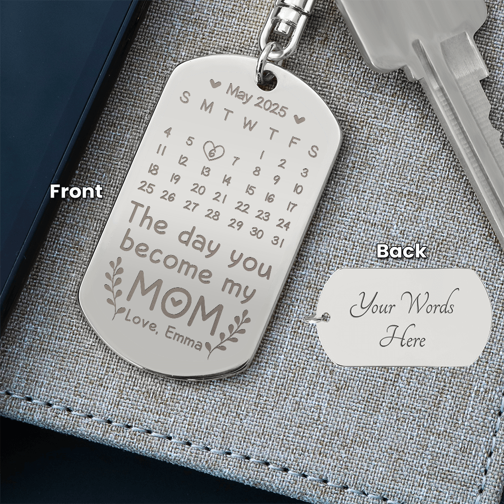Personalized Engraved Keychain for Mom - Mother's Day Gift - The Day You Become My Mom