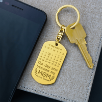 Personalized Engraved Keychain for Mom - Mother's Day Gift - The Day You Become My Mom