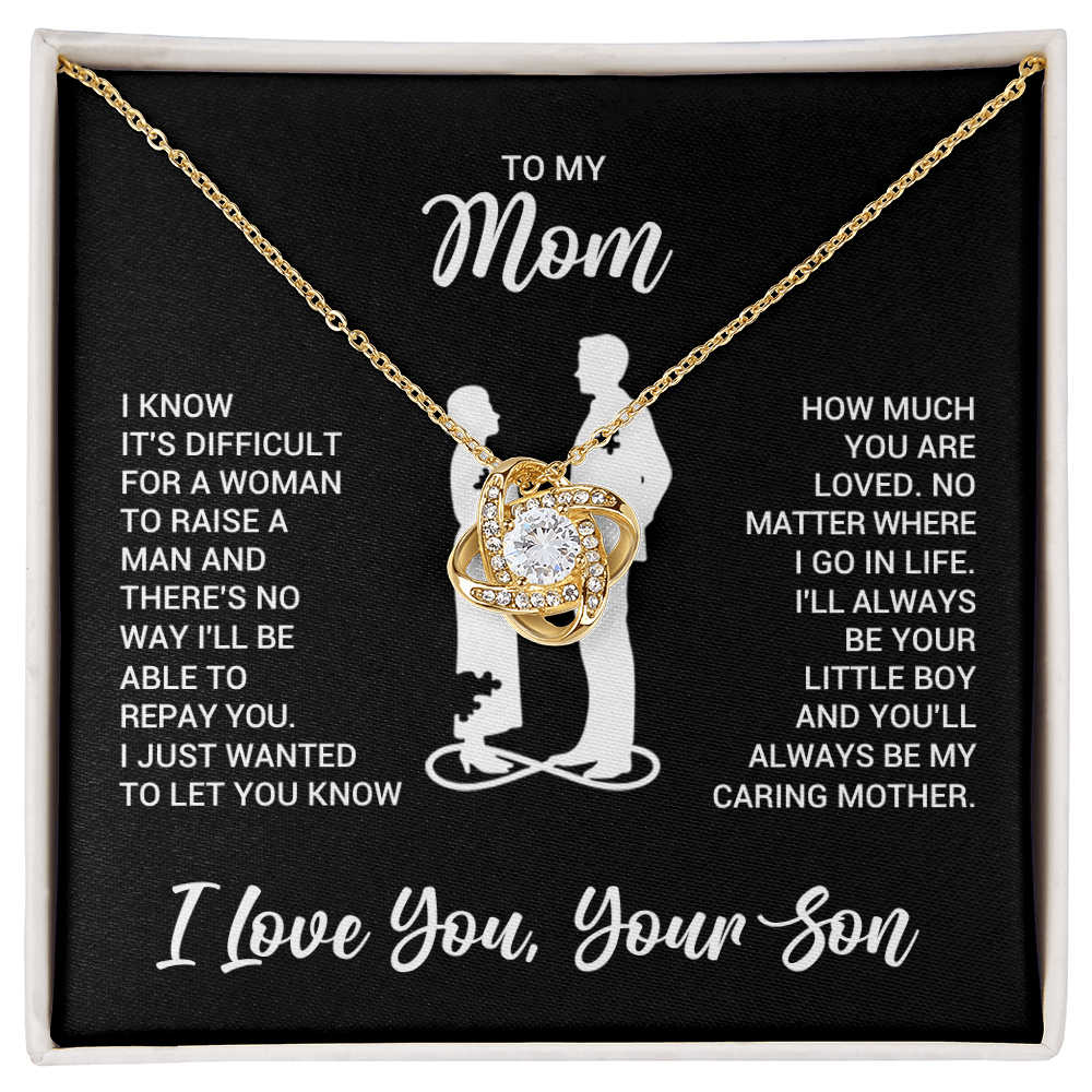 Love Knot Necklace for Mom from Son - Mother's Day Gifr - I Know It's Difficult