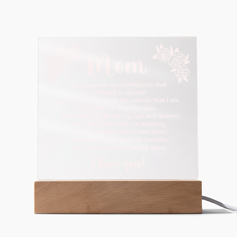 Acrylic Square Plaque for Mom - Mother's Day Gift - You Gave Me the Confidence