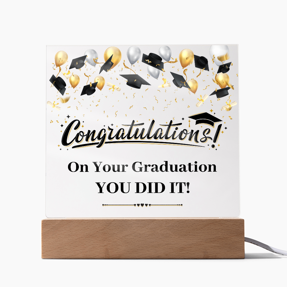 Acrylic Square Plaque - Graduation, Congratulations You Did It