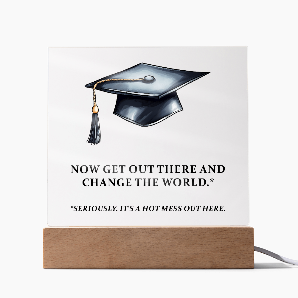 Acrylic Square Plaque - Funny Graduation Gift