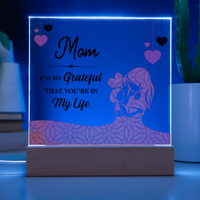 Acrylic Square Plaque for Mom from Daughter - Mother's Day Gift - I'm so Grateful That You're in My Life