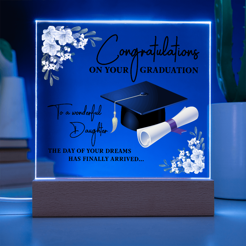 Acrylic Square Plaque - Graduation, Congratulations Daughter