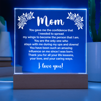 Acrylic Square Plaque for Mom - Mother's Day Gift - You Gave Me the Confidence