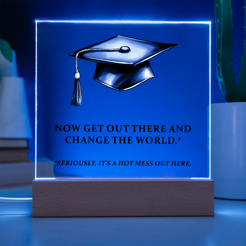 Acrylic Square Plaque - Funny Graduation Gift