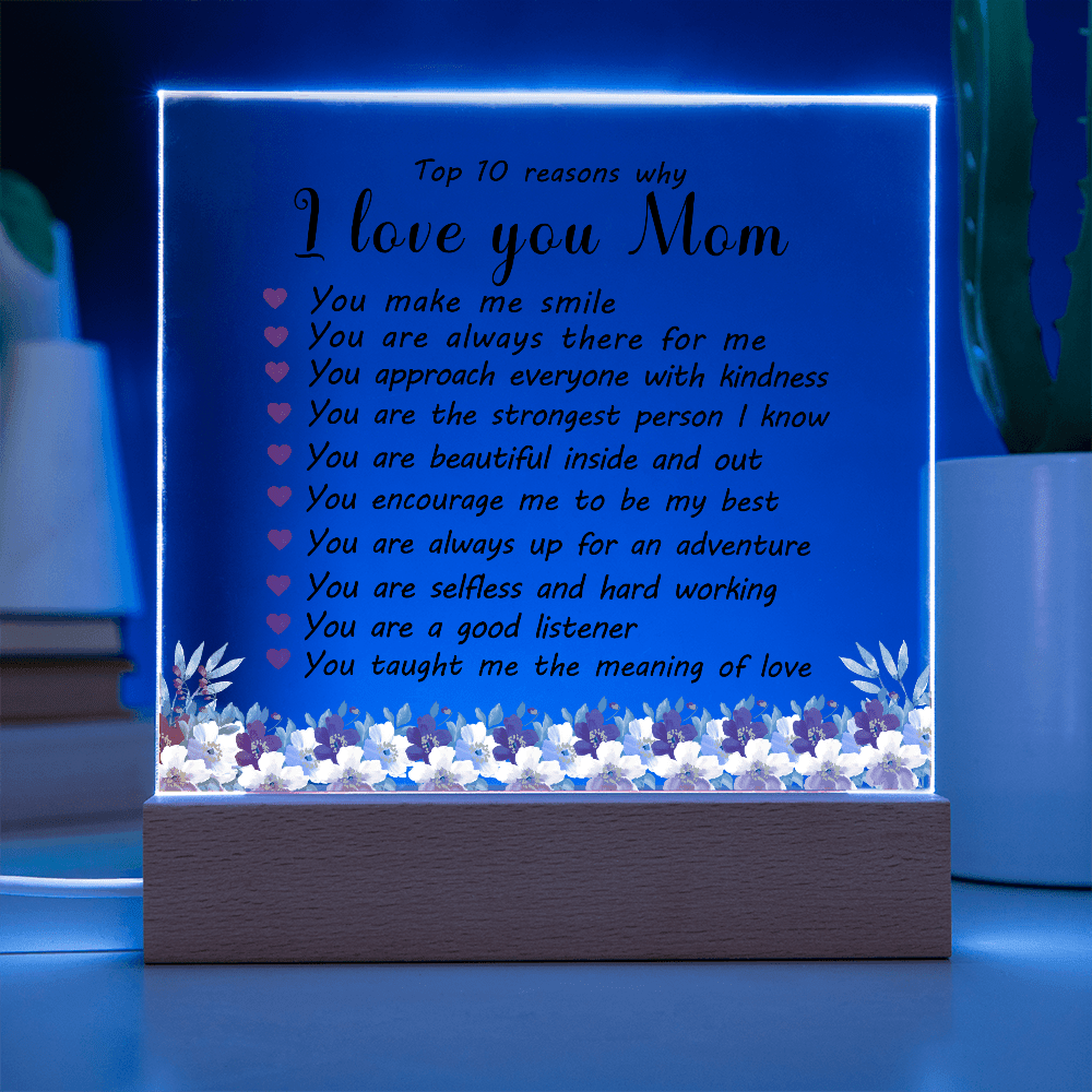 Acrylic Plaque: 10 Reasons I Love You Mom - TreasuredTale