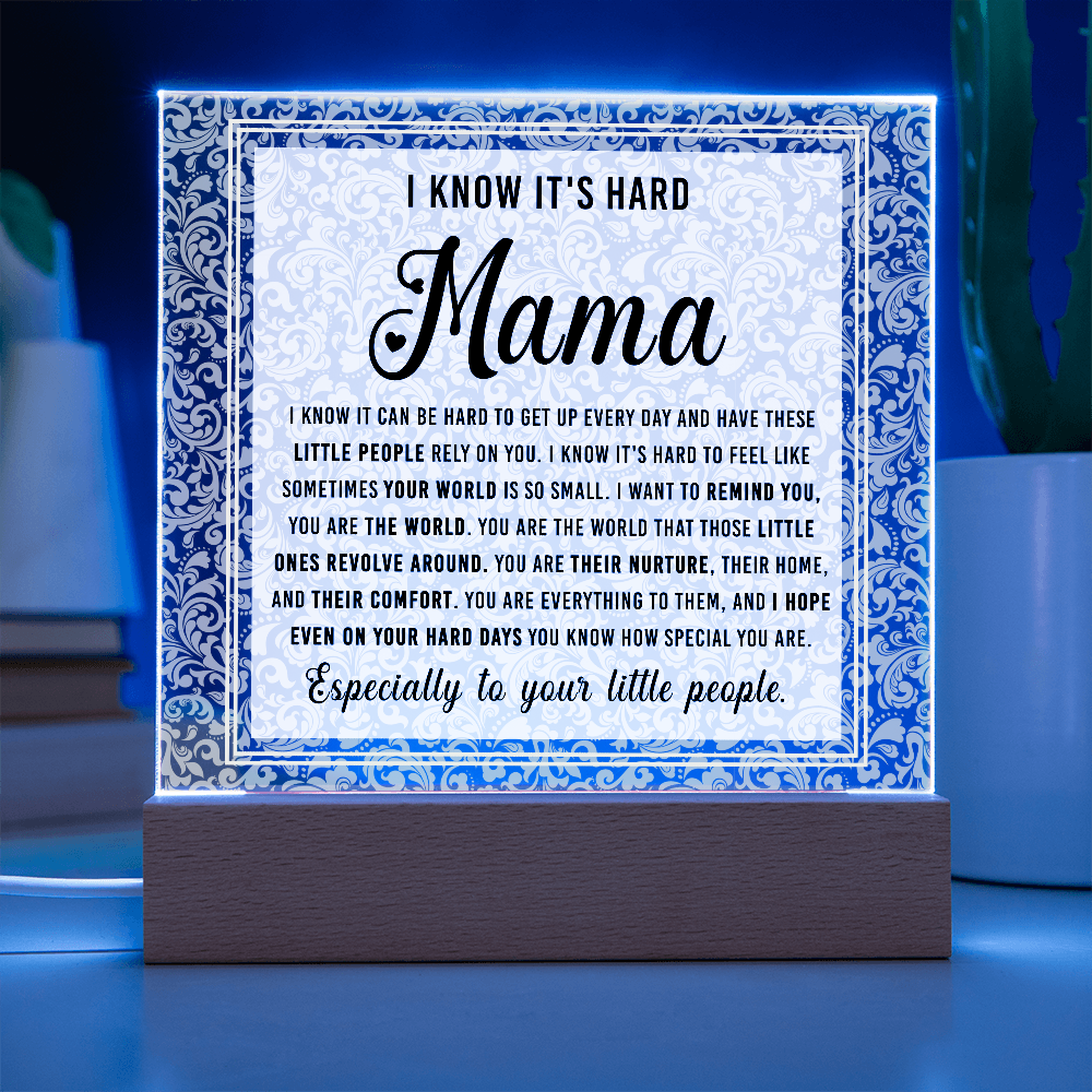Acrylic Square Plaque – Mama Gift of Love and Support