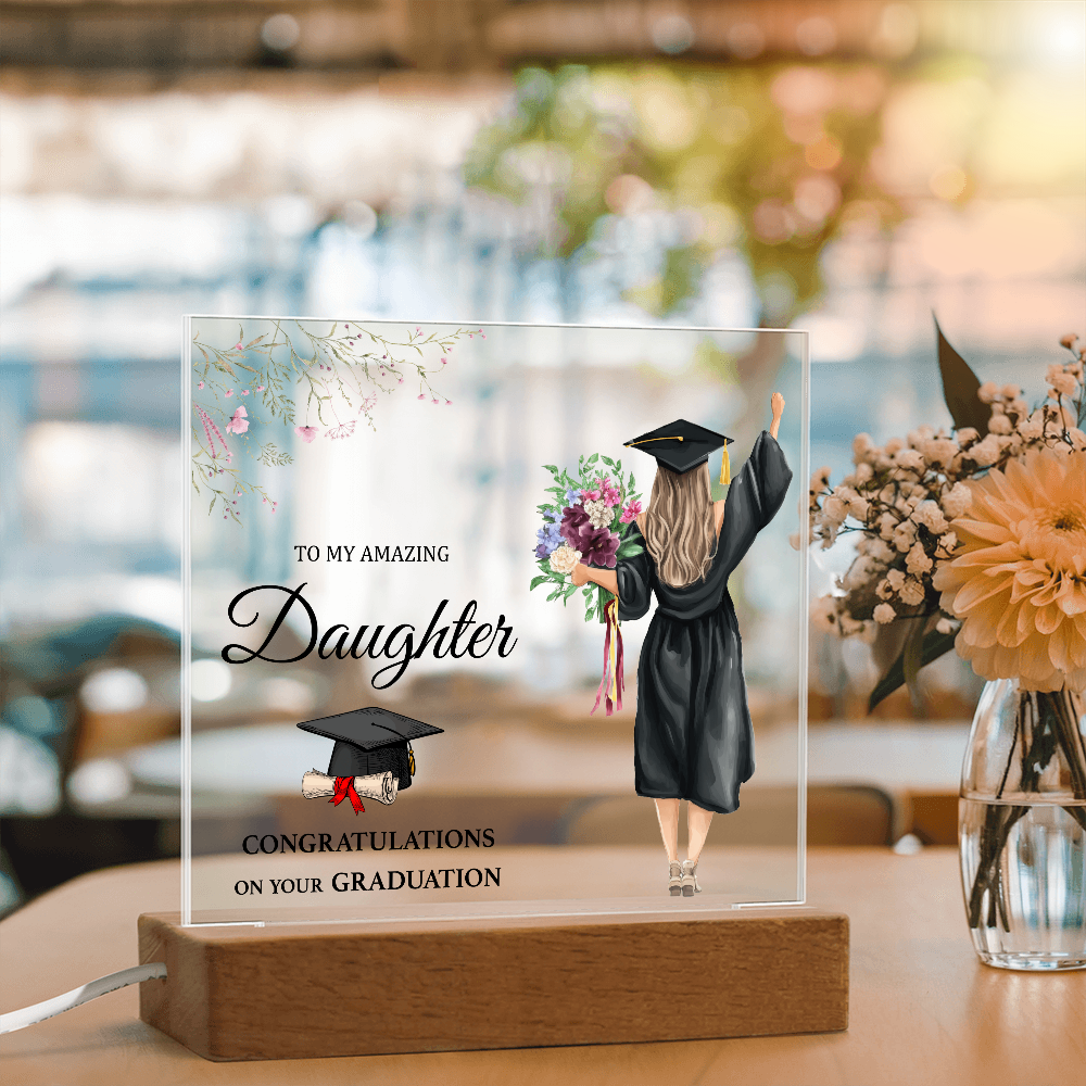 Acrylic Square Plaque - Daughter Graduation