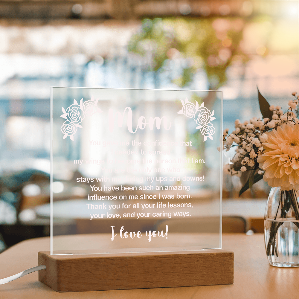 Acrylic Square Plaque for Mom - Mother's Day Gift - You Gave Me the Confidence