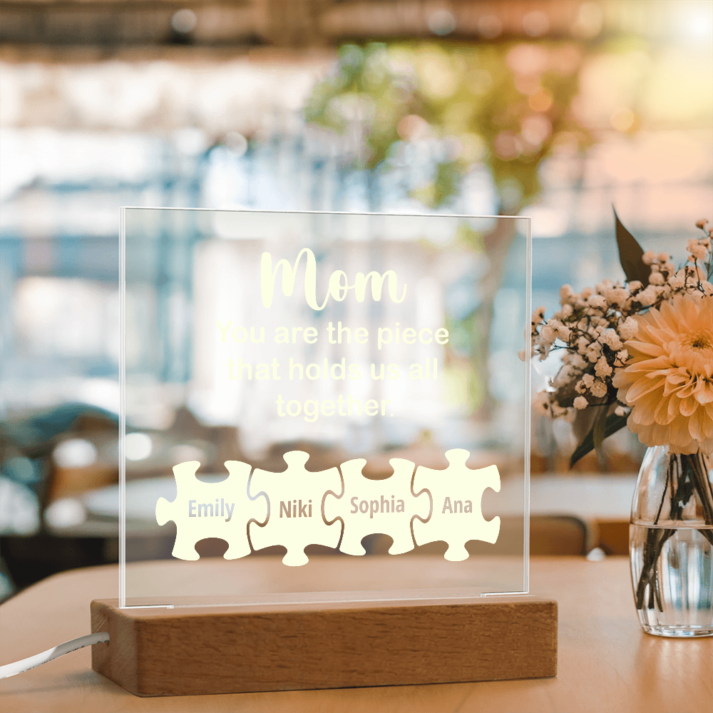 Acrylic Square Plaque for Mom - Mother's Day Gift - You are the Piece That Hold Us All Together