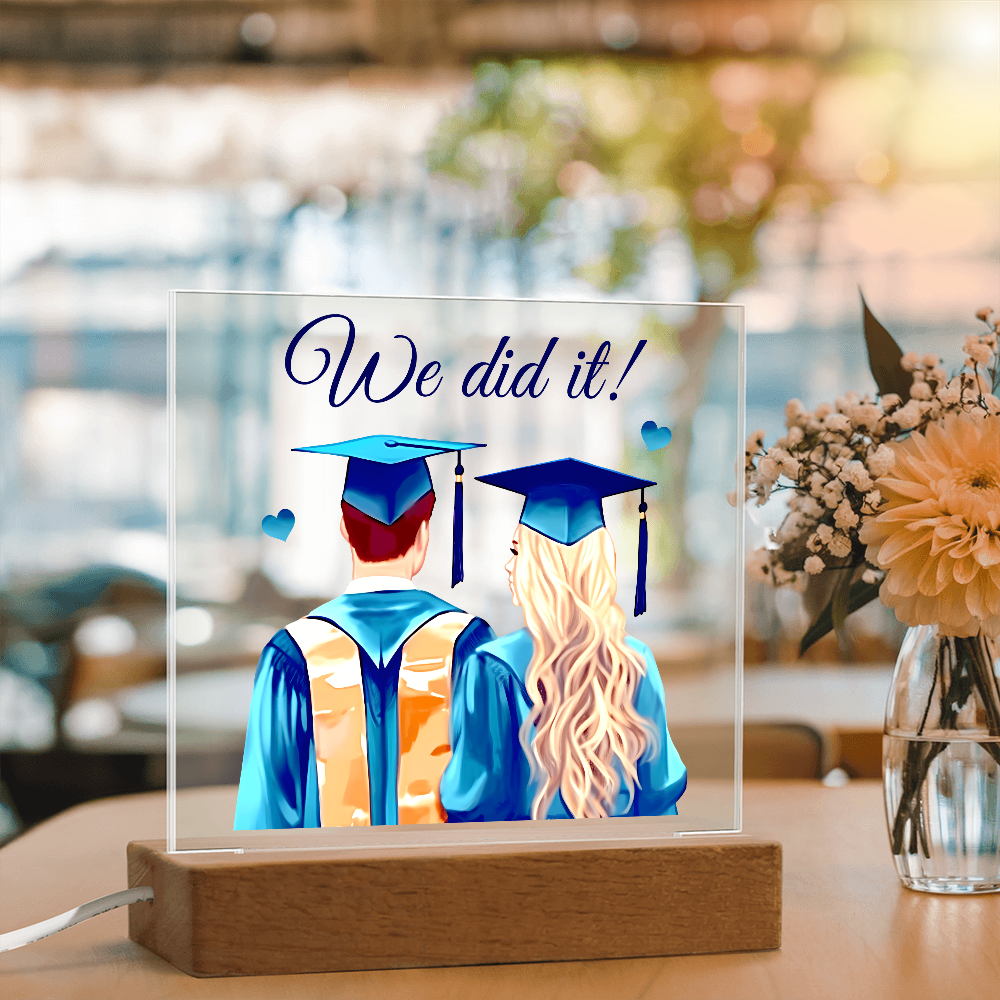 Acrylic Square Plaque - We Did It, Graduation
