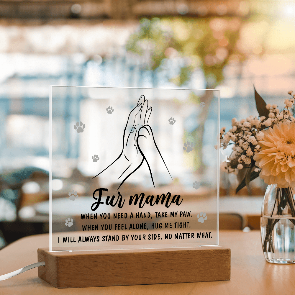 Acrylic Square Plaque – Fur Mama Gift of Love - TreasuredTale