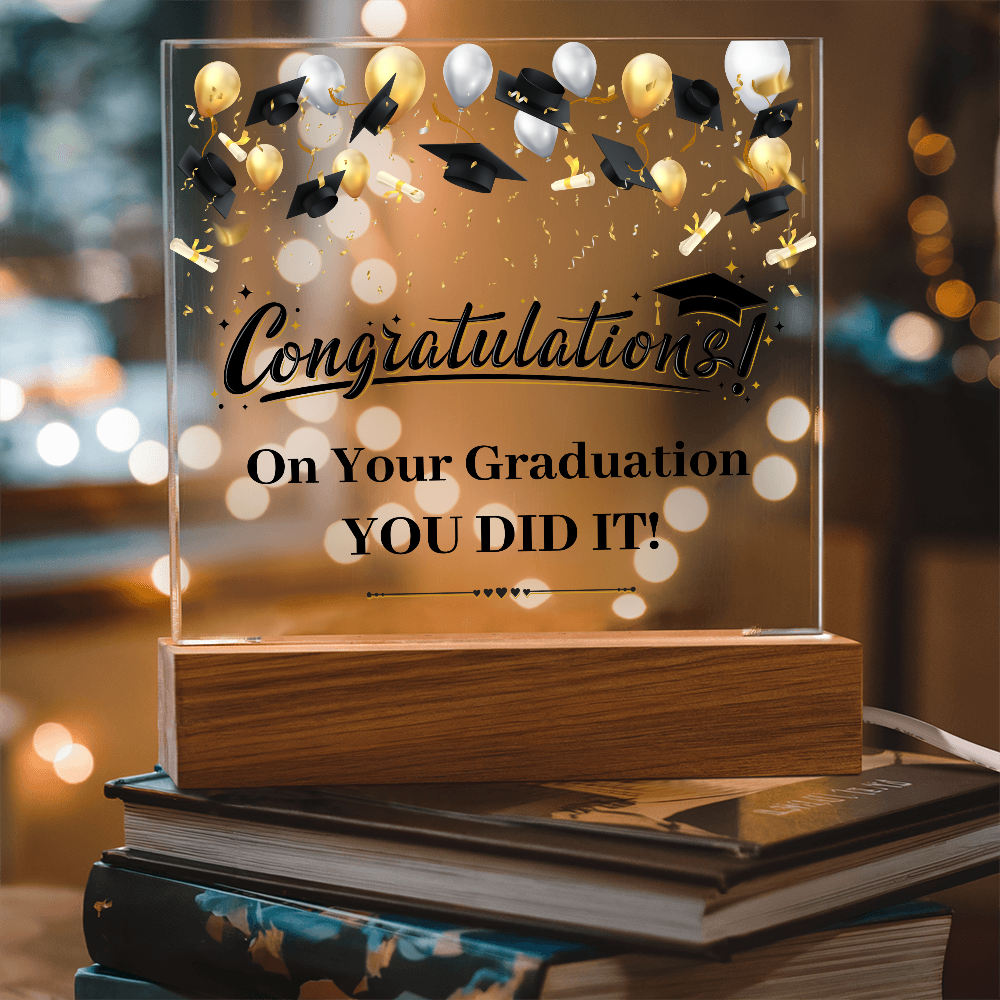Acrylic Square Plaque - Graduation, Congratulations You Did It
