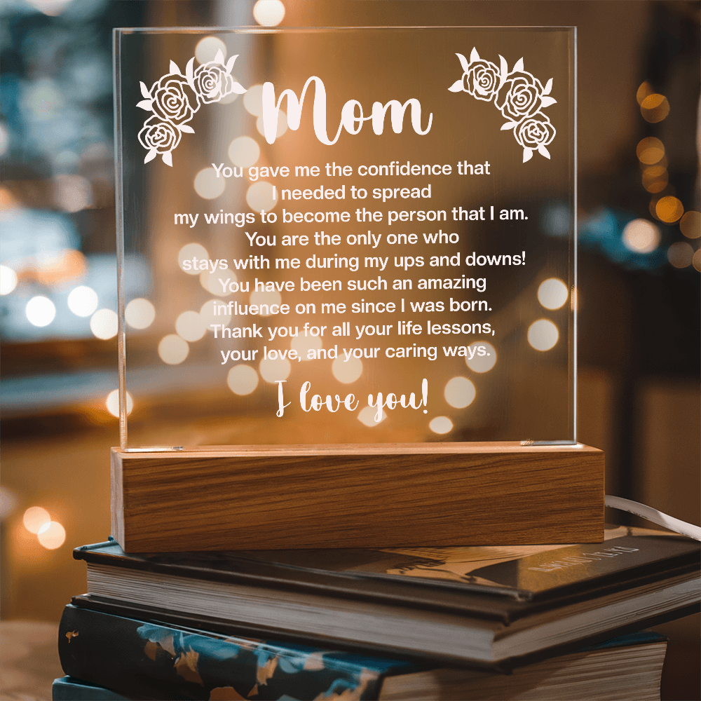 Acrylic Square Plaque for Mom - Mother's Day Gift - You Gave Me the Confidence