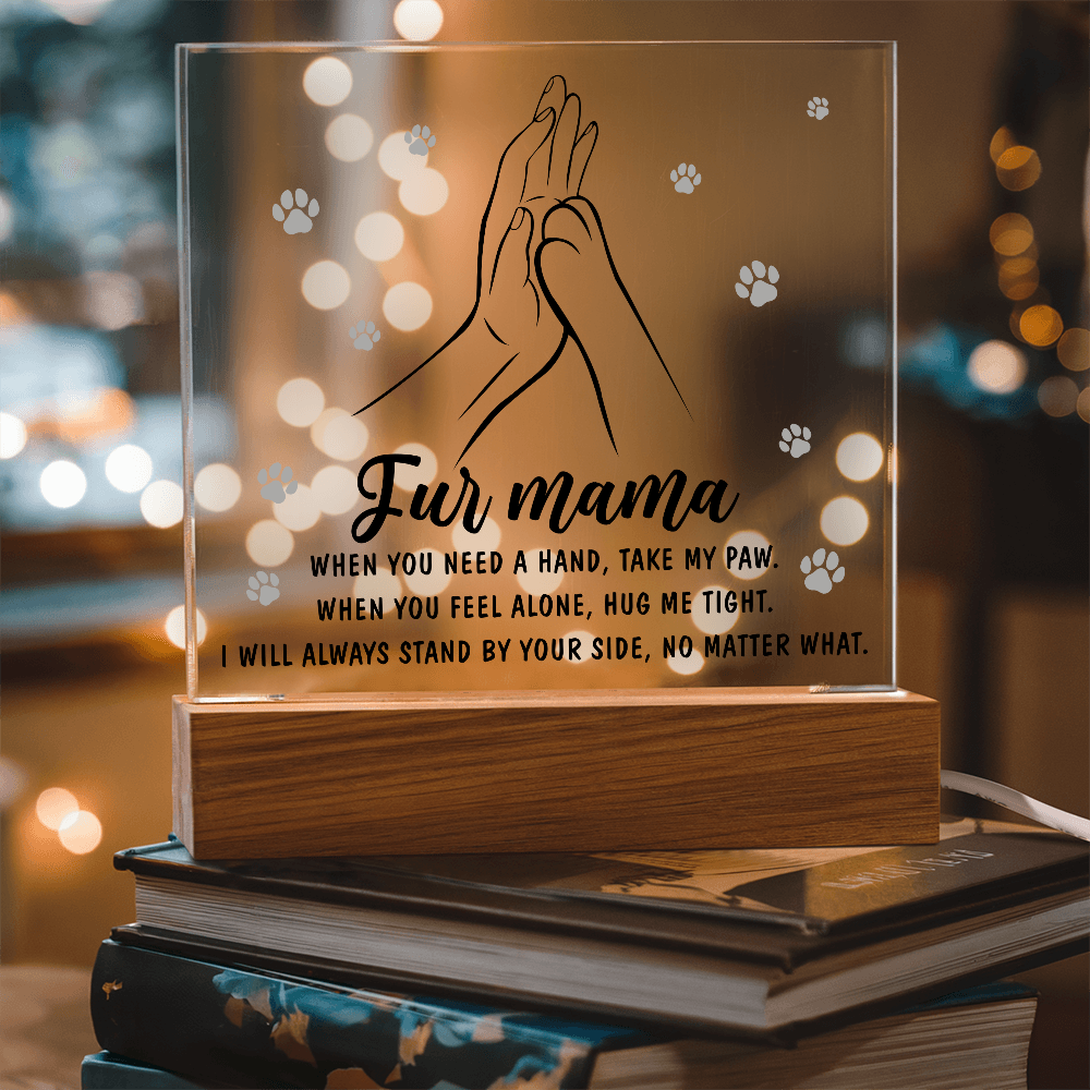 Acrylic Square Plaque – Fur Mama Gift of Love