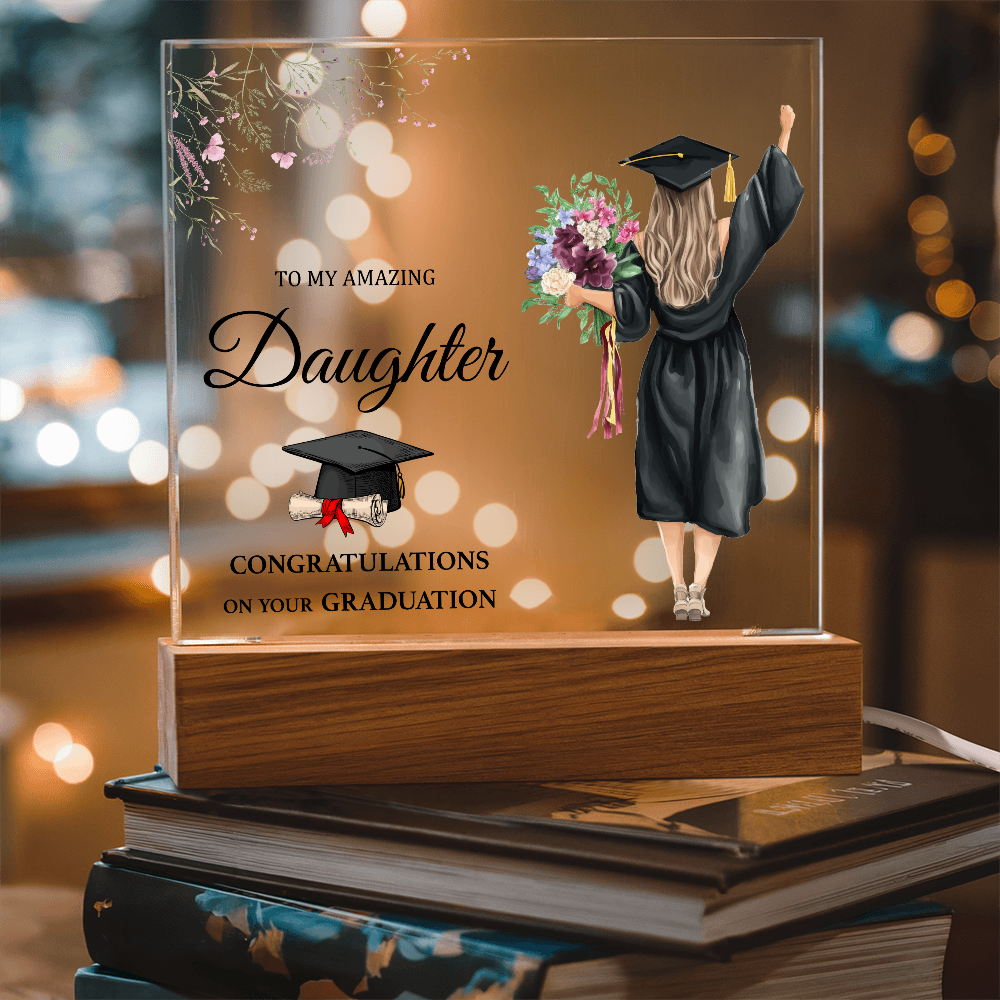 Acrylic Square Plaque - Daughter Graduation