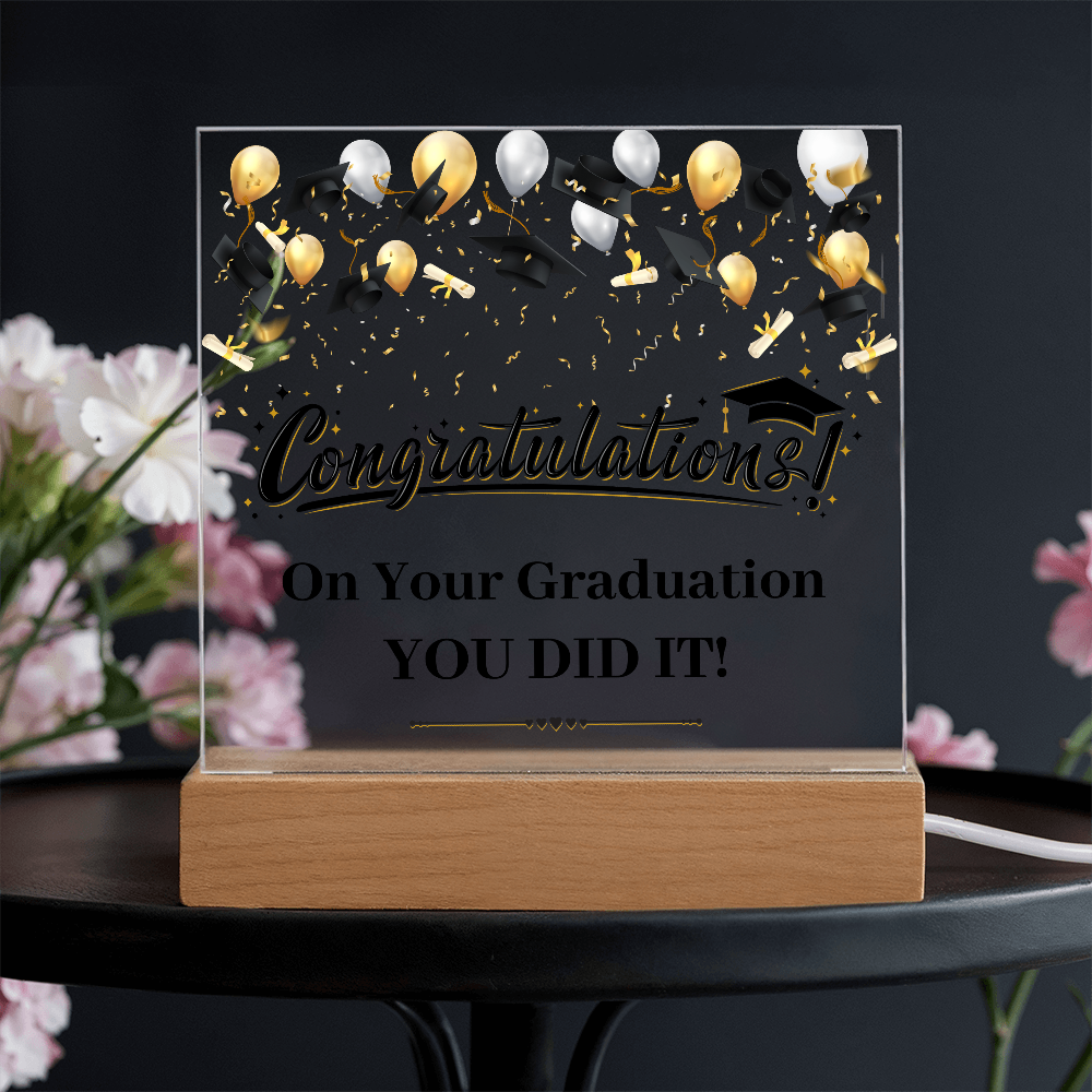Acrylic Square Plaque - Graduation, Congratulations You Did It