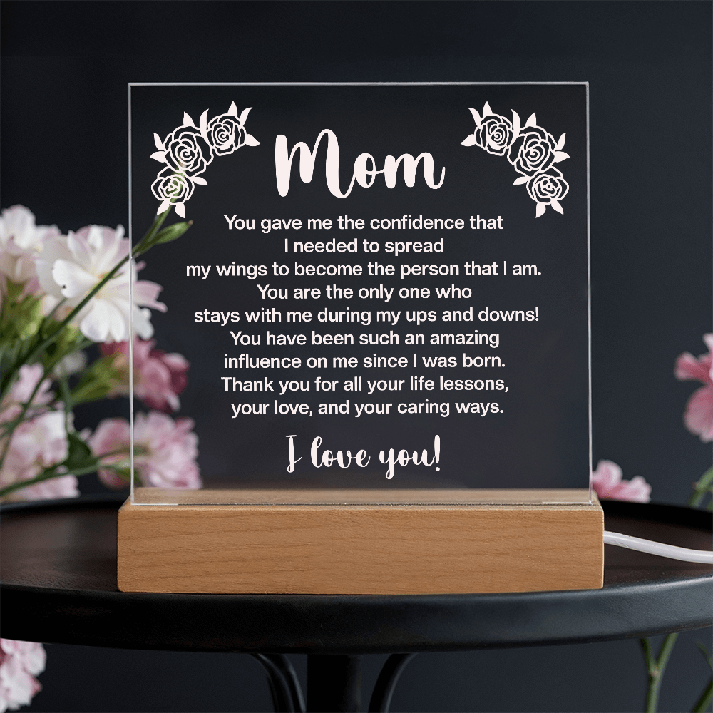 Acrylic Square Plaque for Mom - Mother's Day Gift - You Gave Me the Confidence