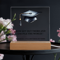 Acrylic Square Plaque - Funny Graduation Gift