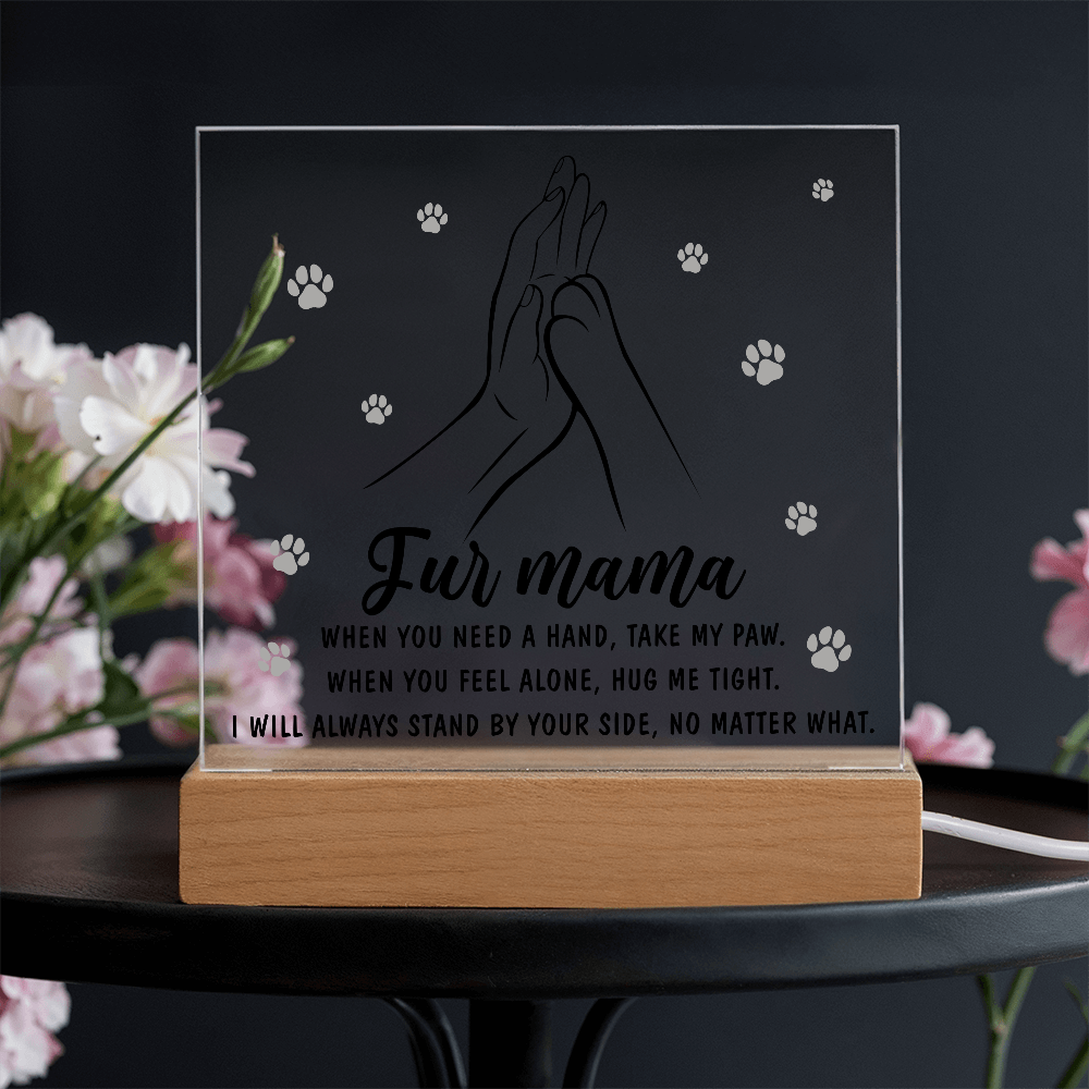 Acrylic Square Plaque – Fur Mama Gift of Love