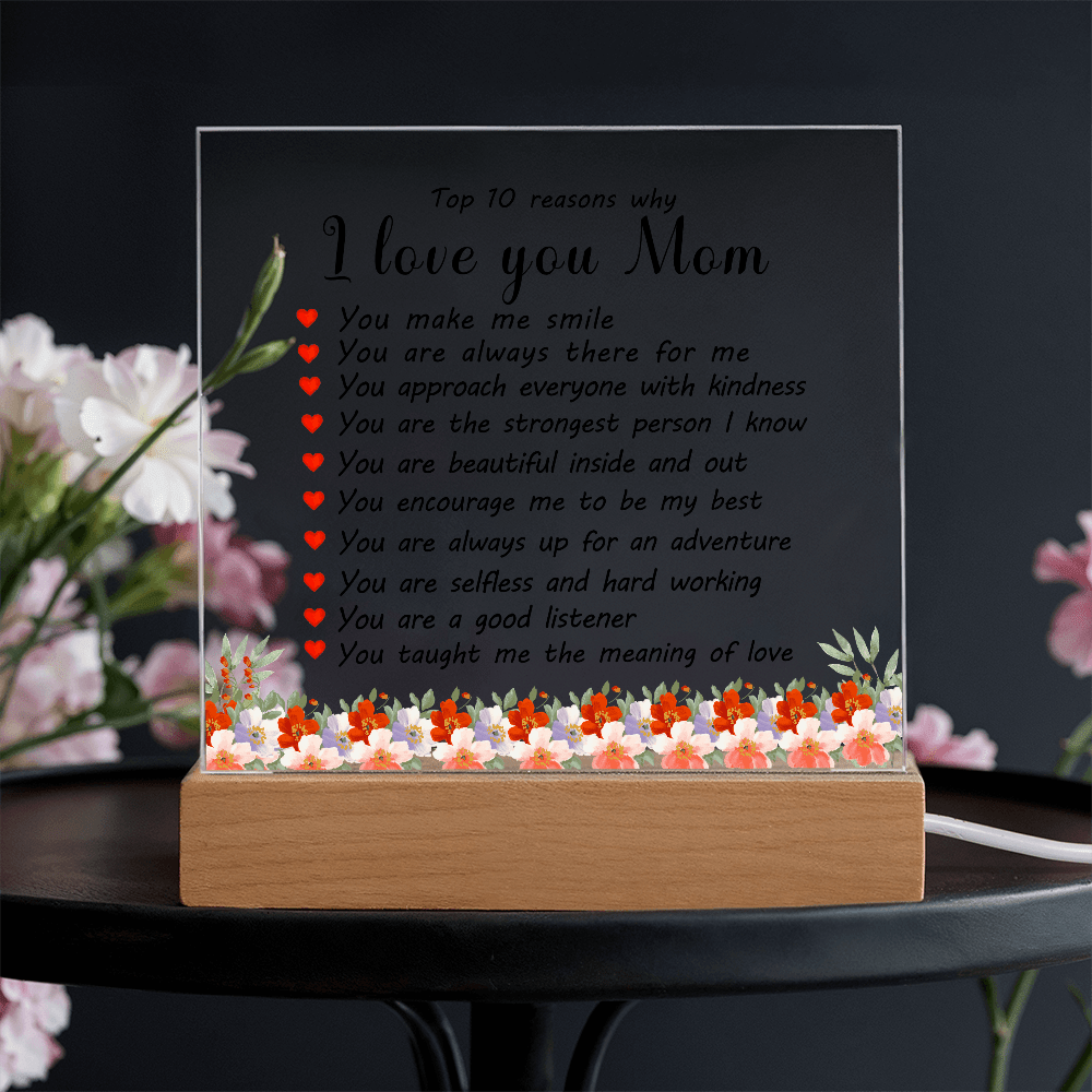 Acrylic Plaque: 10 Reasons I Love You Mom - TreasuredTale
