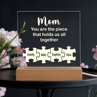 Acrylic Square Plaque for Mom - Mother's Day Gift - You are the Piece That Hold Us All Together