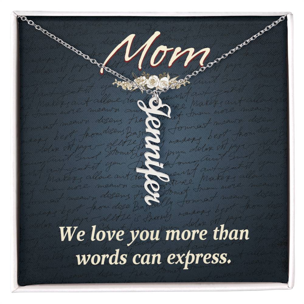 Multi Vertical Name Necklace for Mom - We Love You - Mother's Day Gift
